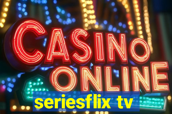 seriesflix tv